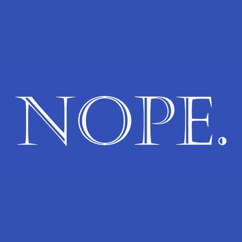 Nope