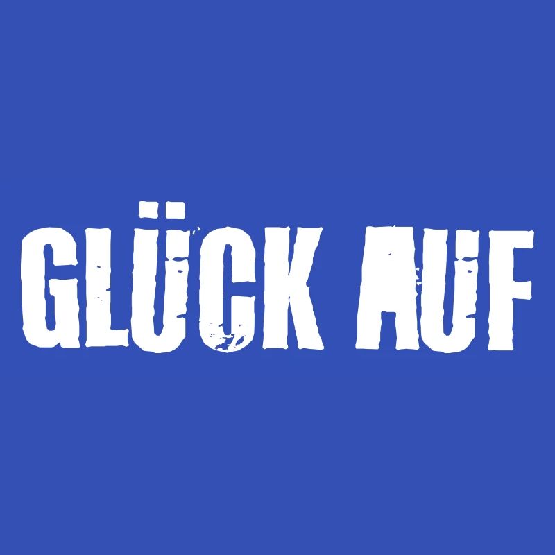 Glück auf