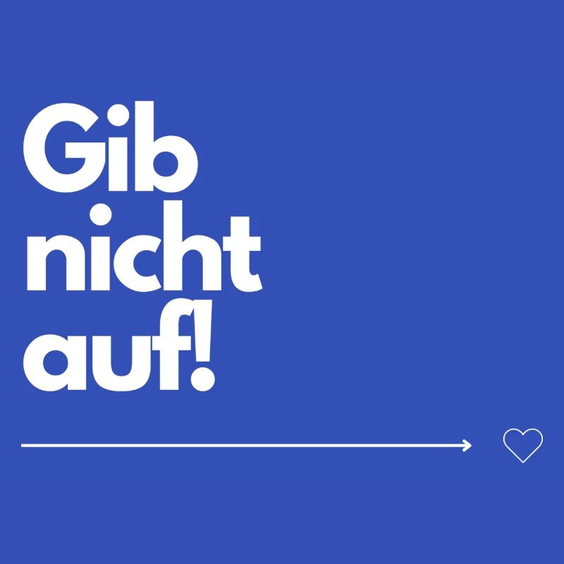 Gib nicht auf!