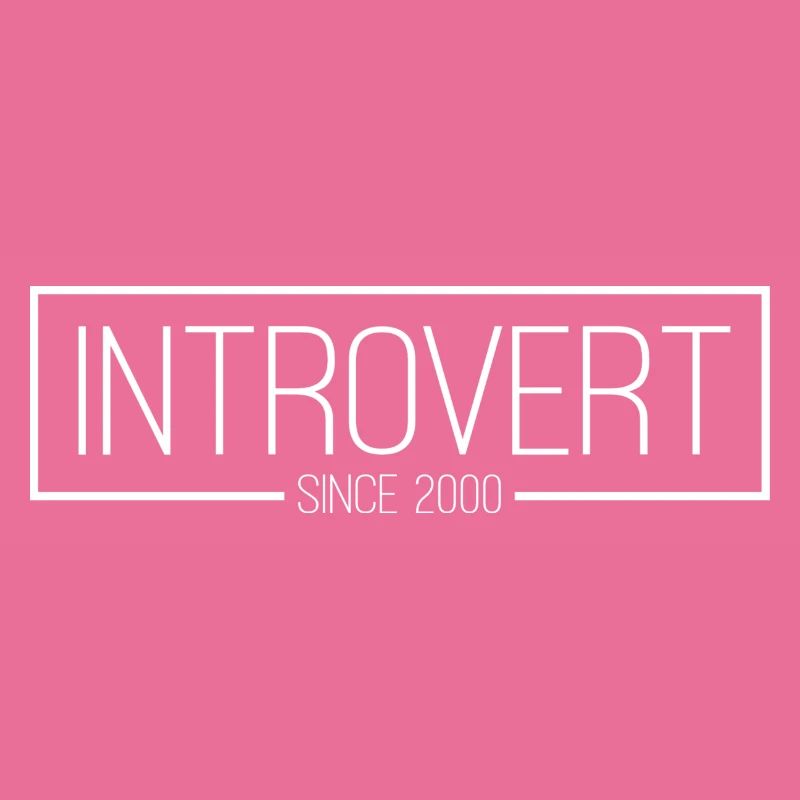 Introvert since 2000 white