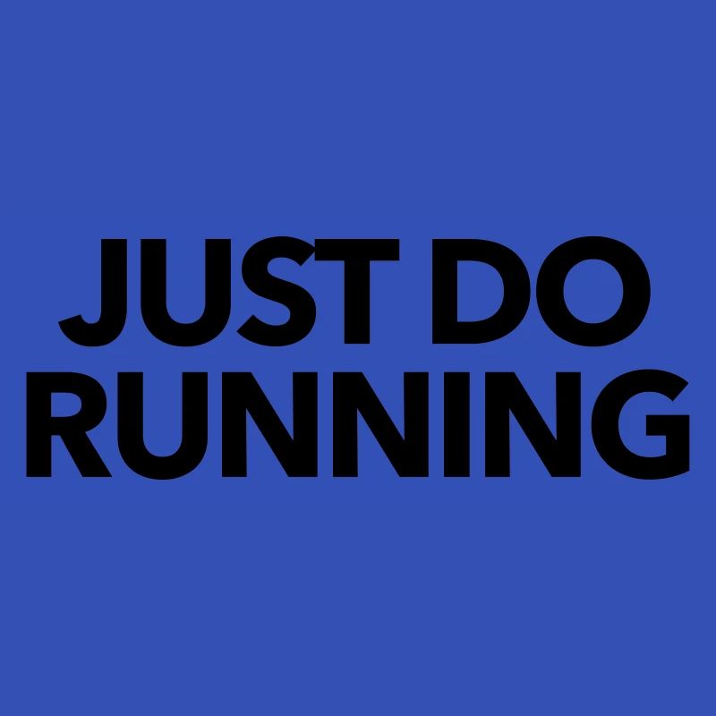 just do running