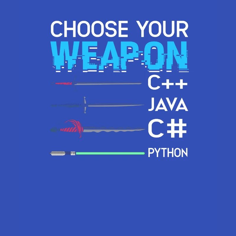 Wähle deine Waffe C++ Java C# Phyton -