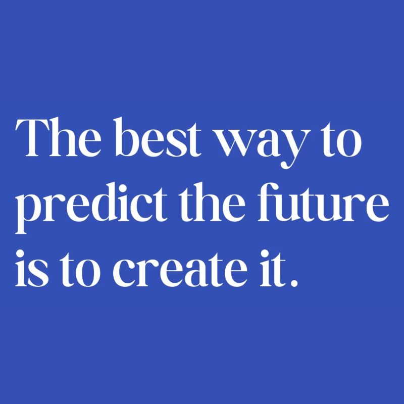predict the future