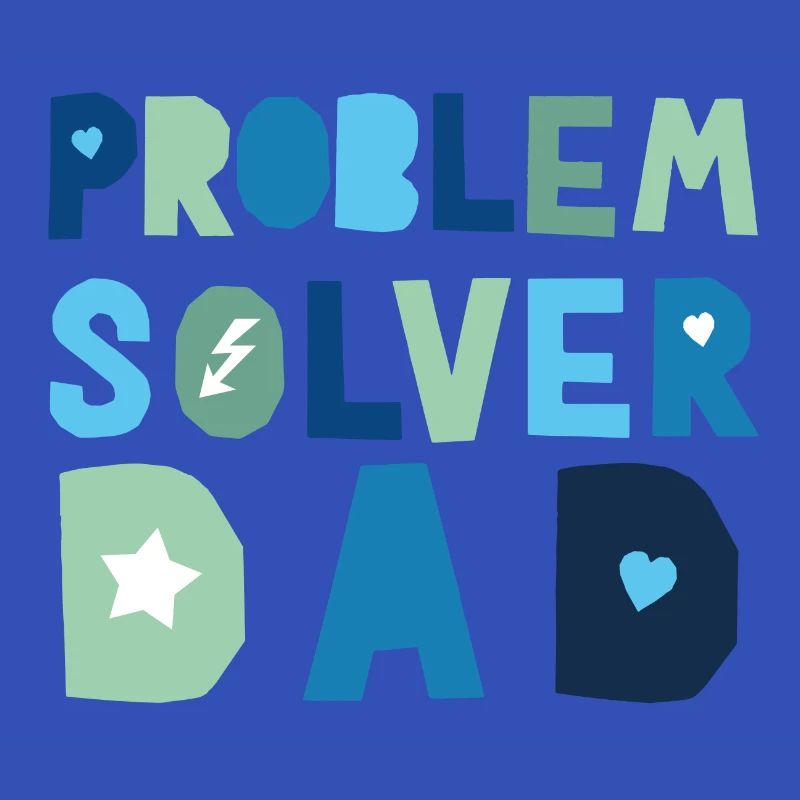 Problem Solver Dad