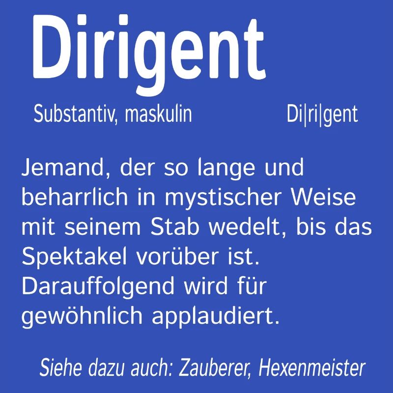 Dirigent Wörterbuch Definition