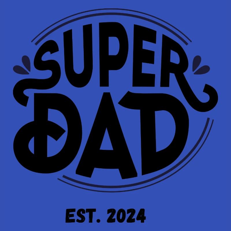 Super Dad, Est 2024
