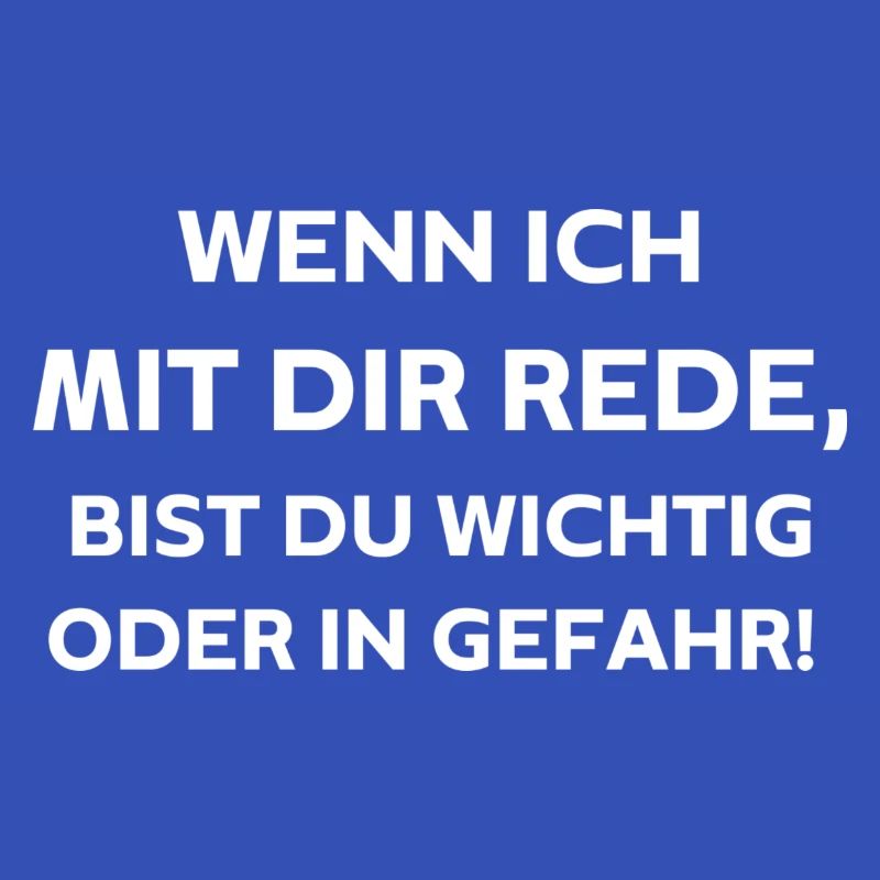 Wenn ich mit dir rede,
