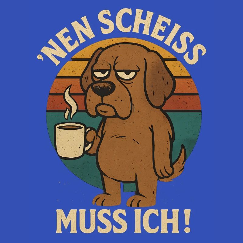 N Scheiß muss ich