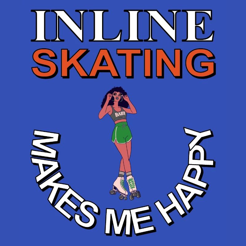 Inline skating makes me happy Inline skates