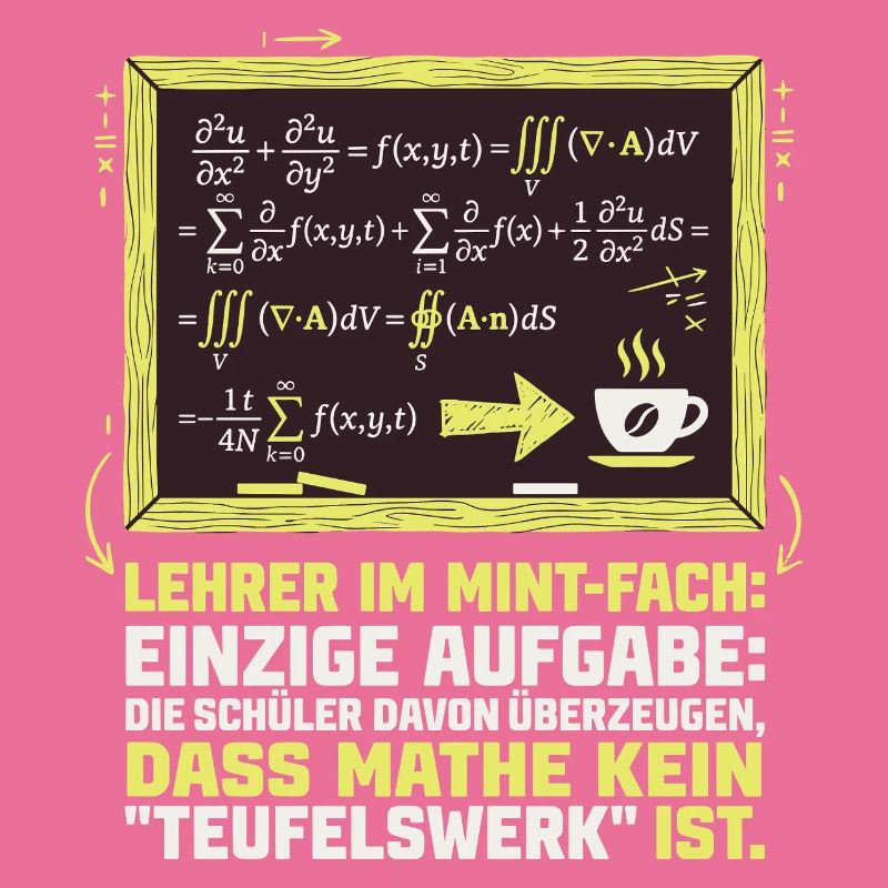 MINT Lehrer-Mathe-Kaffee-lustig