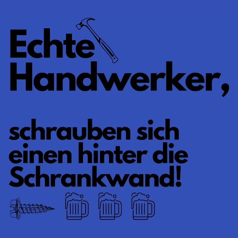 Echte Handwerker schrauben sich einen!