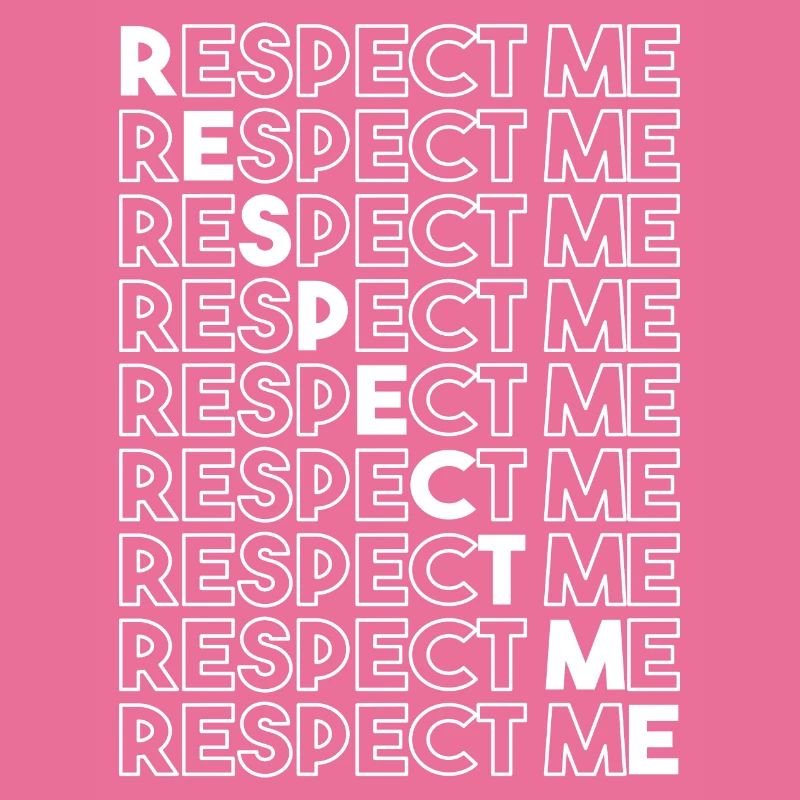 Respect Me
