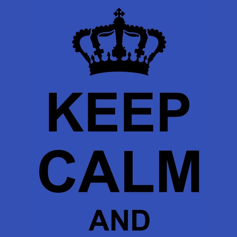 keep calm and
