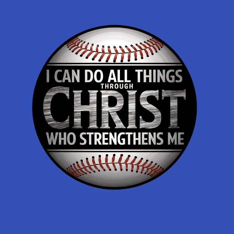 I can do everything through Christ Philippians Baseball