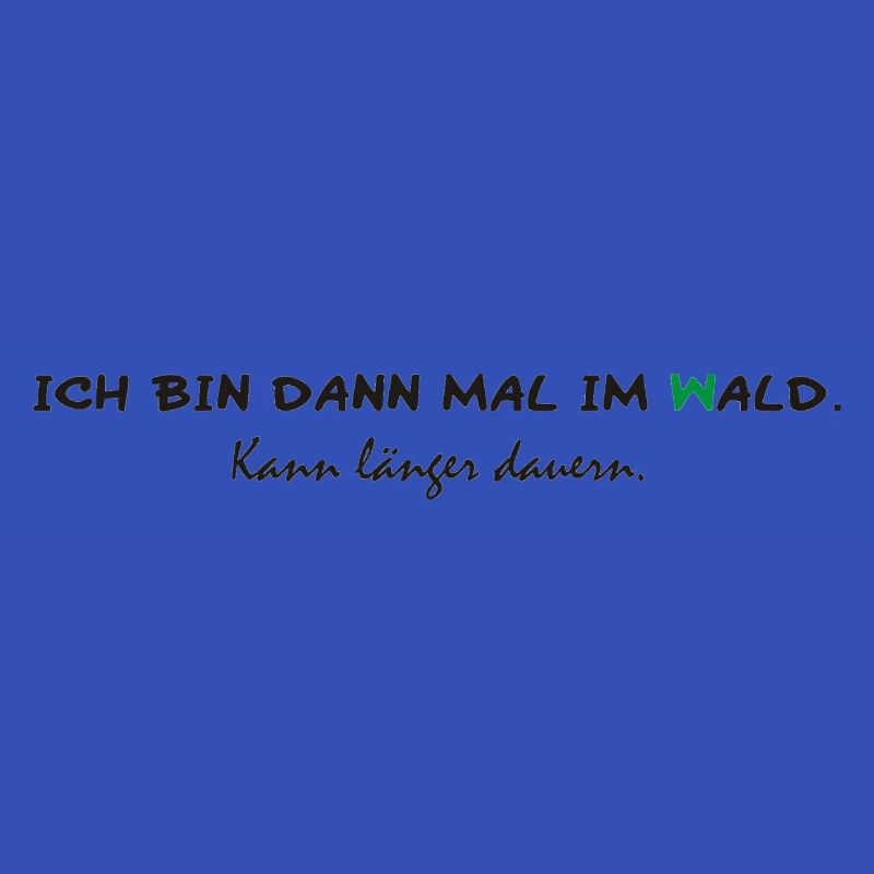 Bin im wald