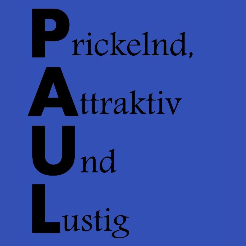 Namensbeschreibung Paul, Geschenkidee, Spruch