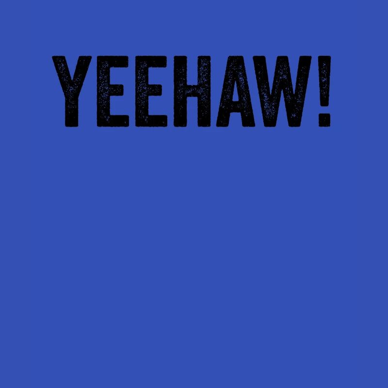 Yeehaw!