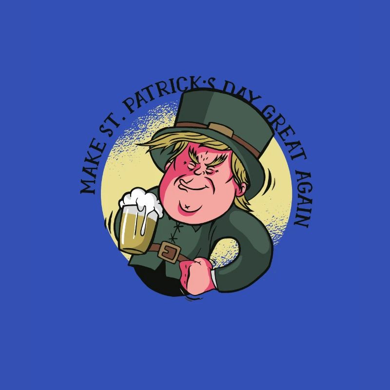 Make St.Patrick ́s Day great again
