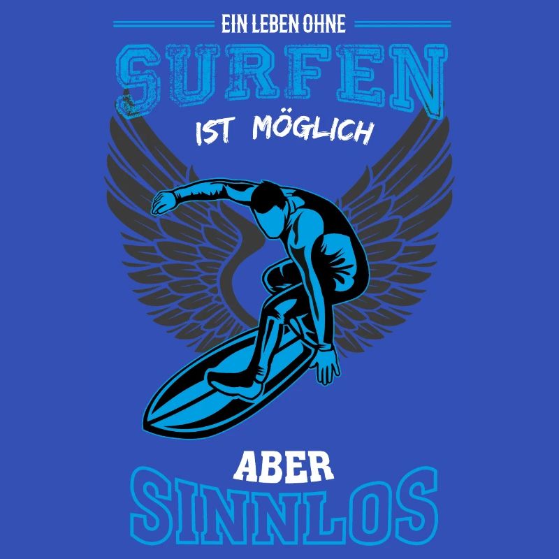 Surfen Leben sinnlos - Geschenk