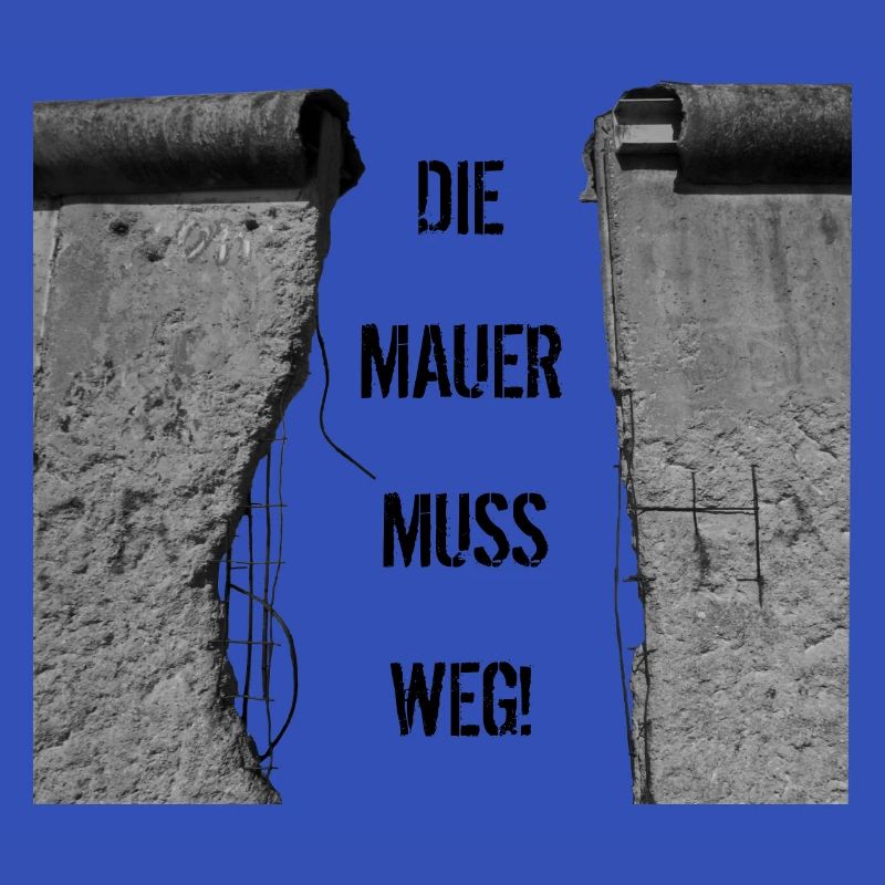 Die Mauer muss weg