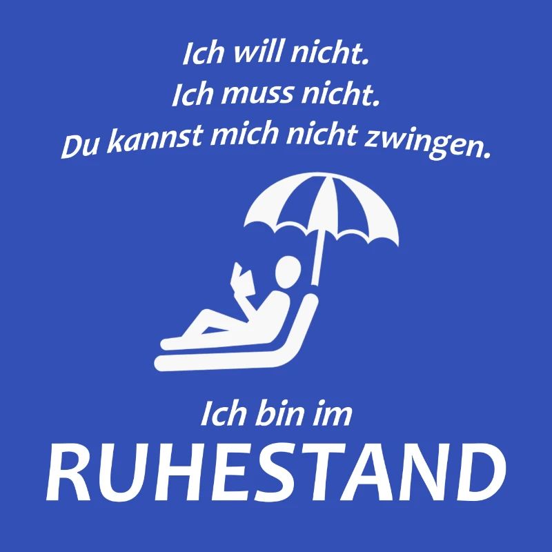 Ich bin im Ruhestand