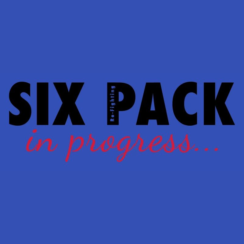 SIX PACK IN PROGRESS - Funny Workout Motivation