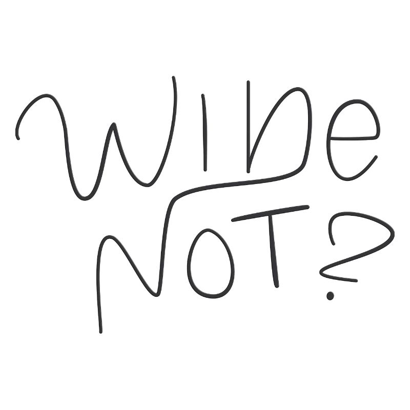 wine not
