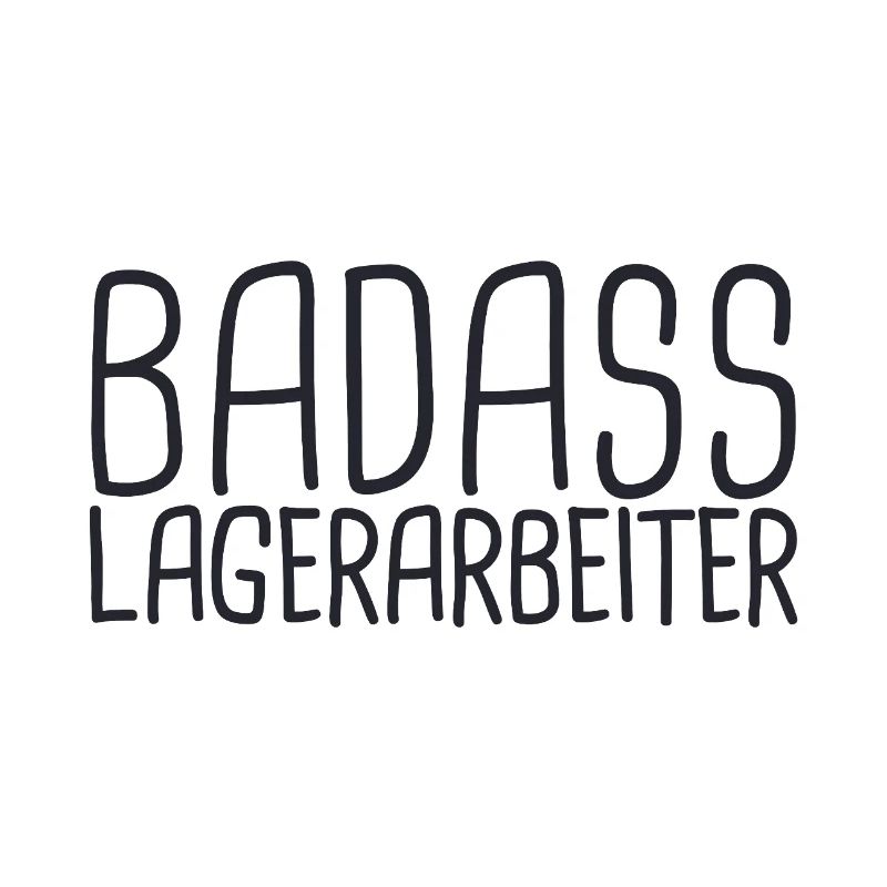 Lagerarbeiter Badass
