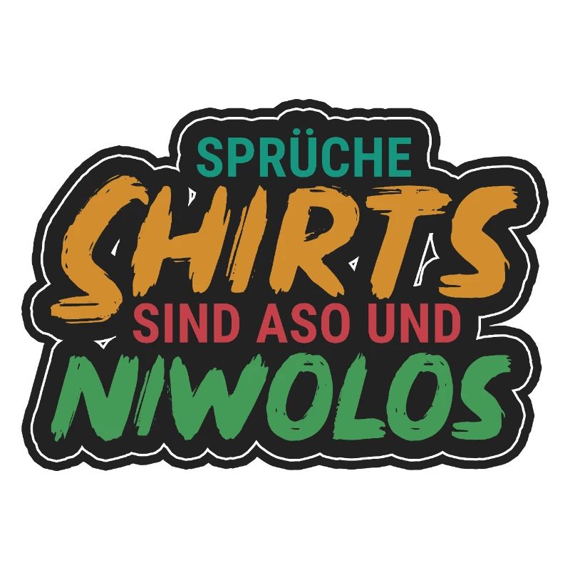 Spruchshirts sind aso & niwolos