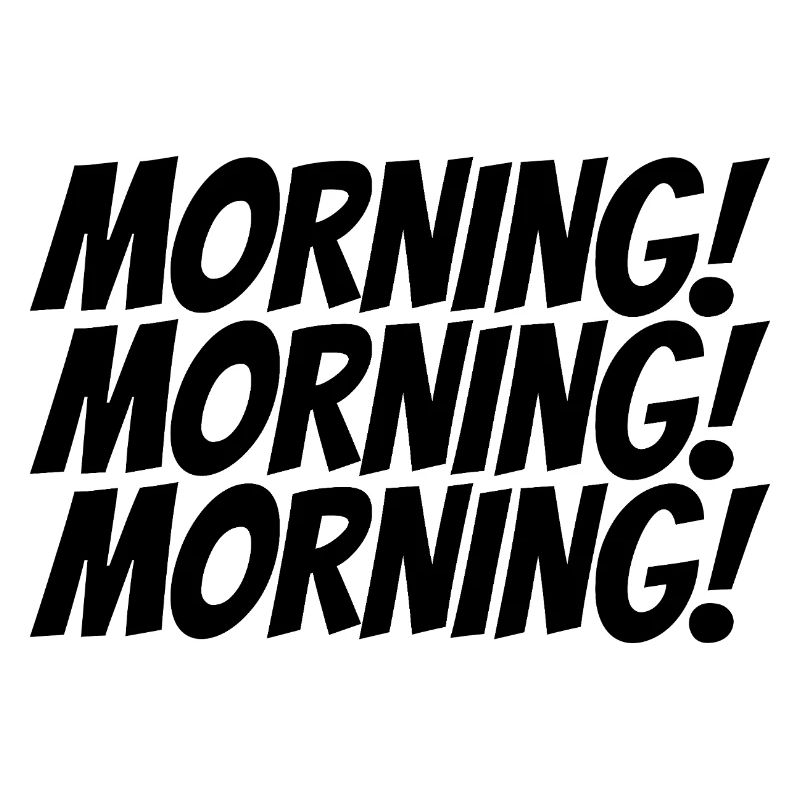 MORGEN!