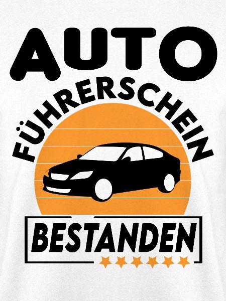 Auto Führerschein bestanden Sprüche fahren