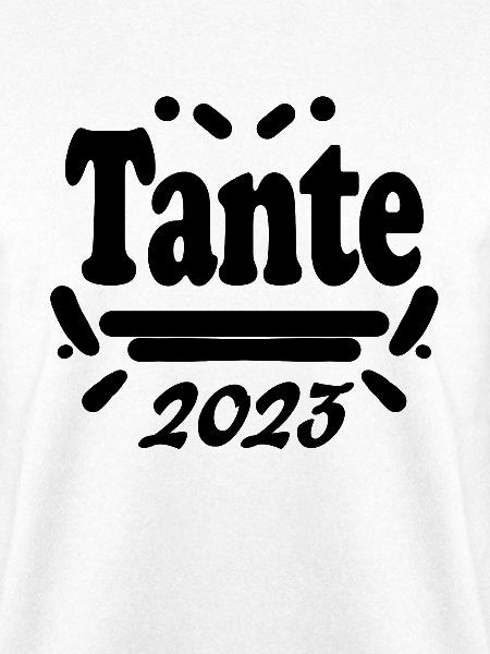 Tante 2023 - Tante werden