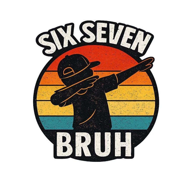 67 Six Seven