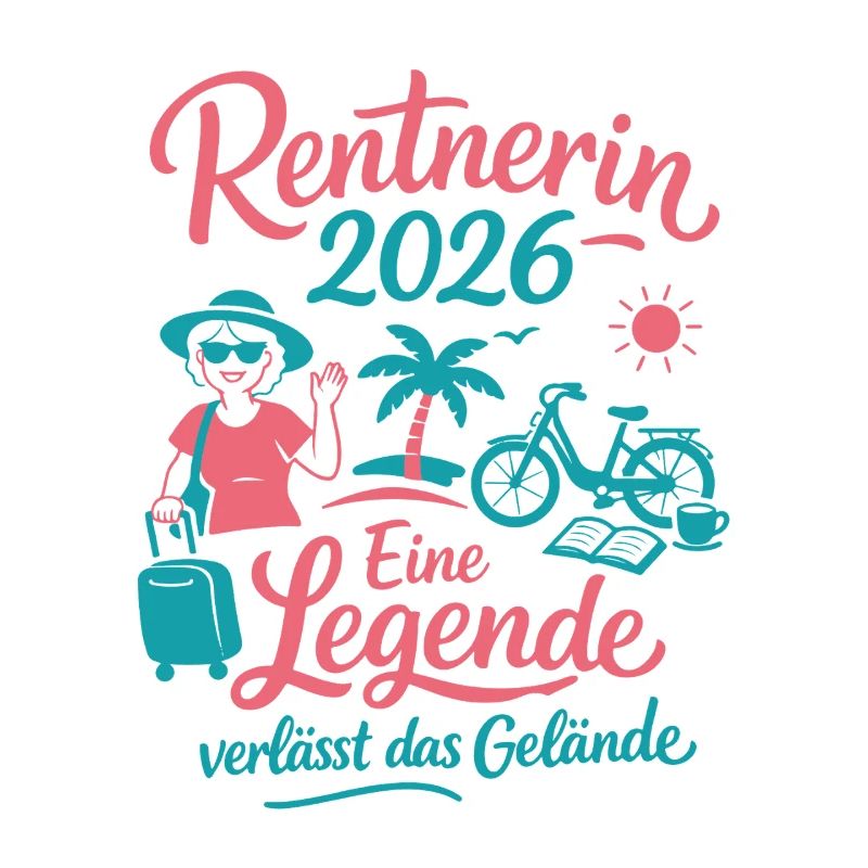 Rentnerin 2026 - Ruhestand - Pension