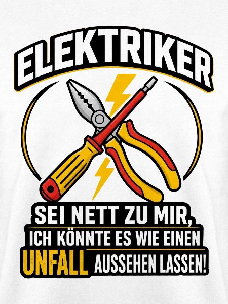 Elektriker Spruch lustig Unfall Handwerker