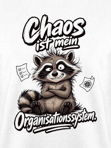 Chaos Organisationssystem Waschbär Shirt