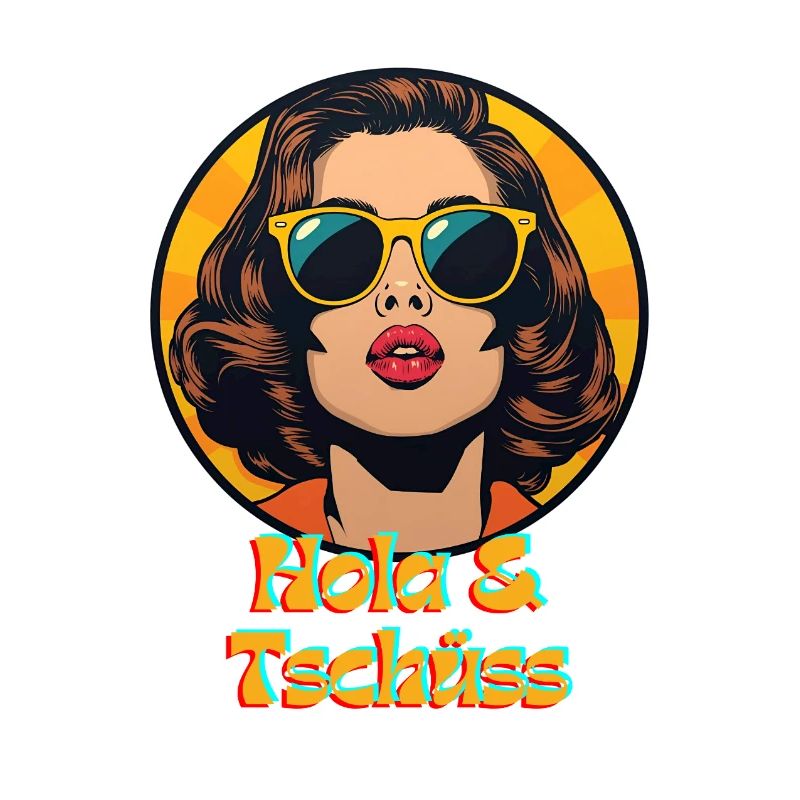 hola und tschüss