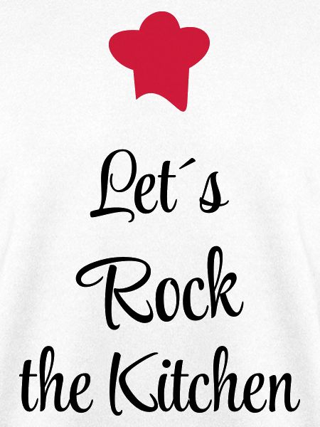 Let`s rock the Kitchen
