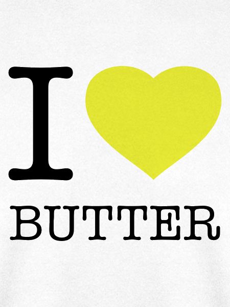 I LOVE BUTTER
