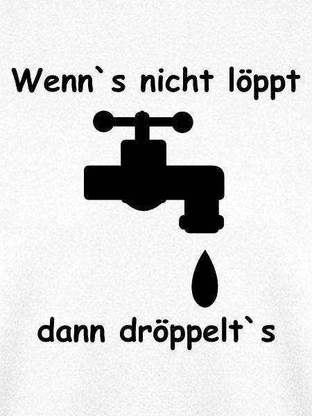 Wasserhahn Schrift Geschenk
