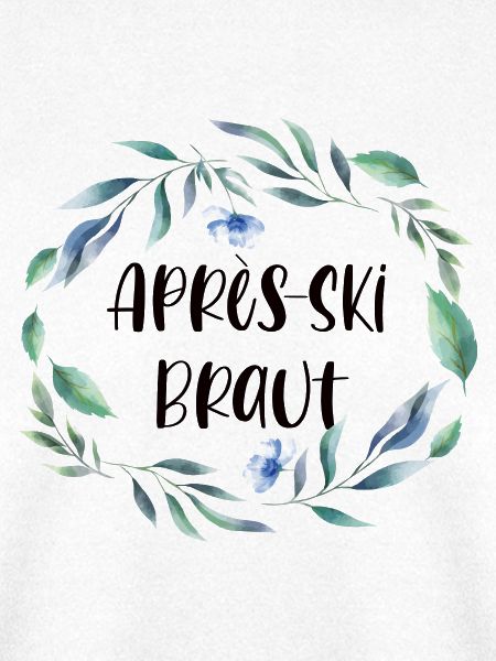 Junggesellenabschied Après Ski Braut Geschenk
