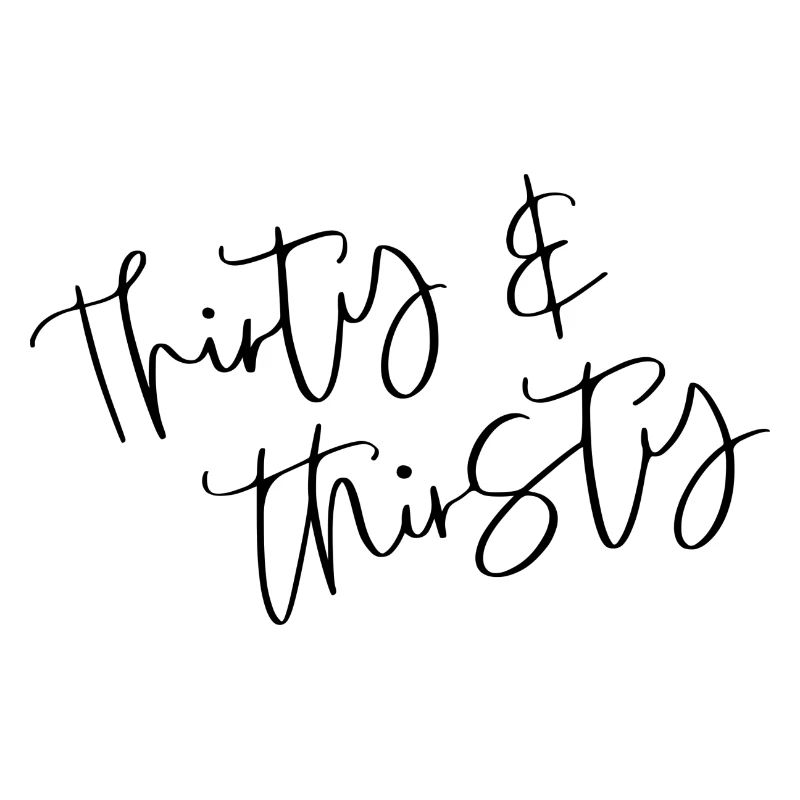 Thirty & Thirsty Birthday