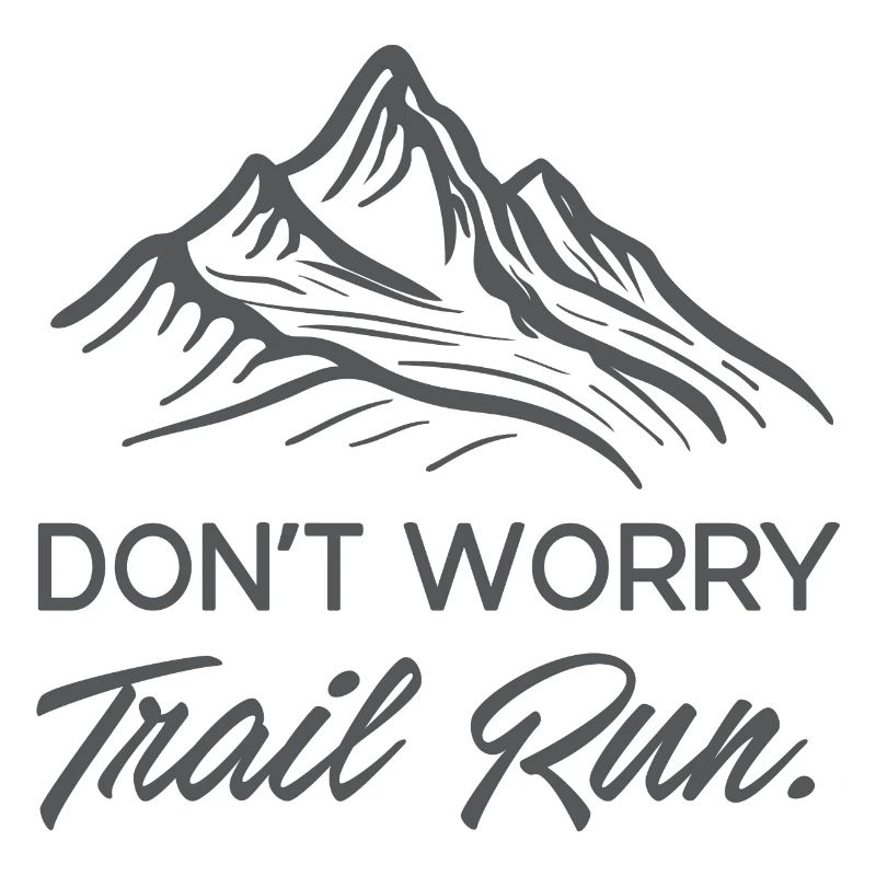 Mach dir keine Sorgen. Trailrun.