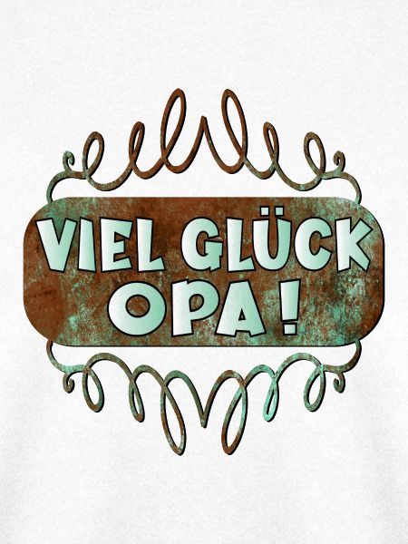 Viel Glück Opa