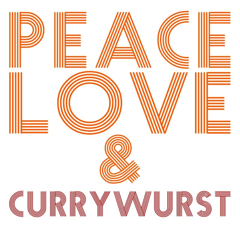 Peace, Love und Currywurst