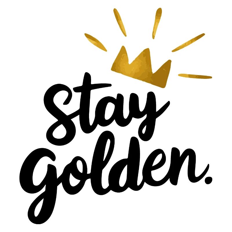 Bleib golden Motivation