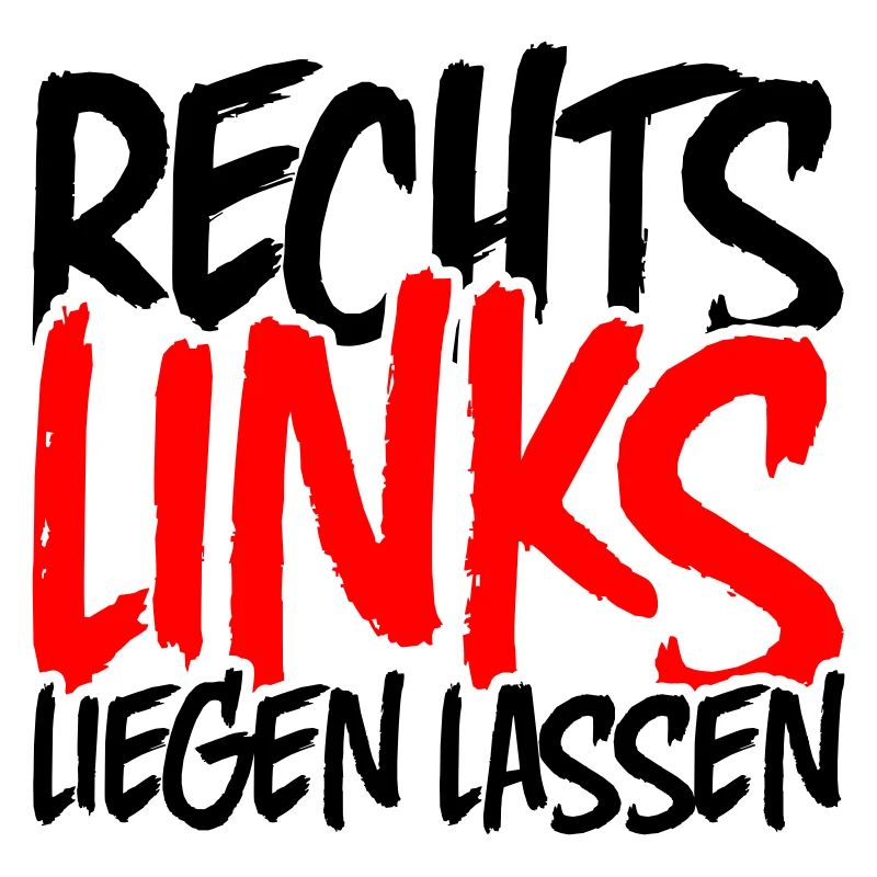 Recht Links liegen lassen