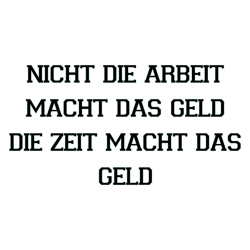 Zeit Macht Geld Zitat