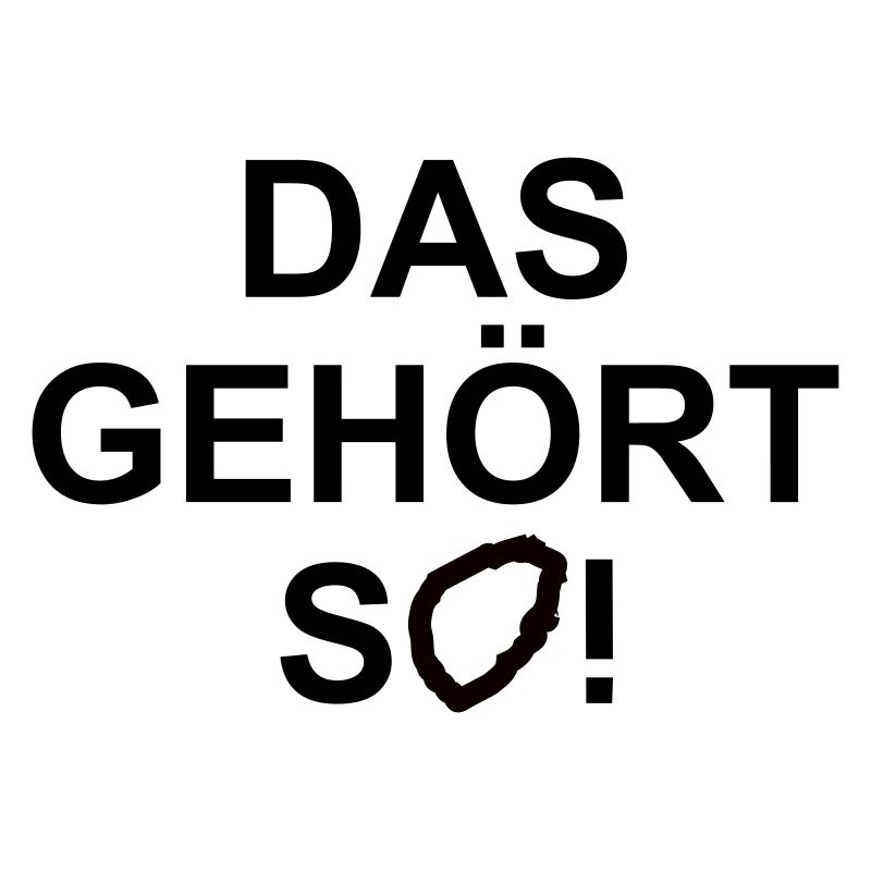Das gehoert so