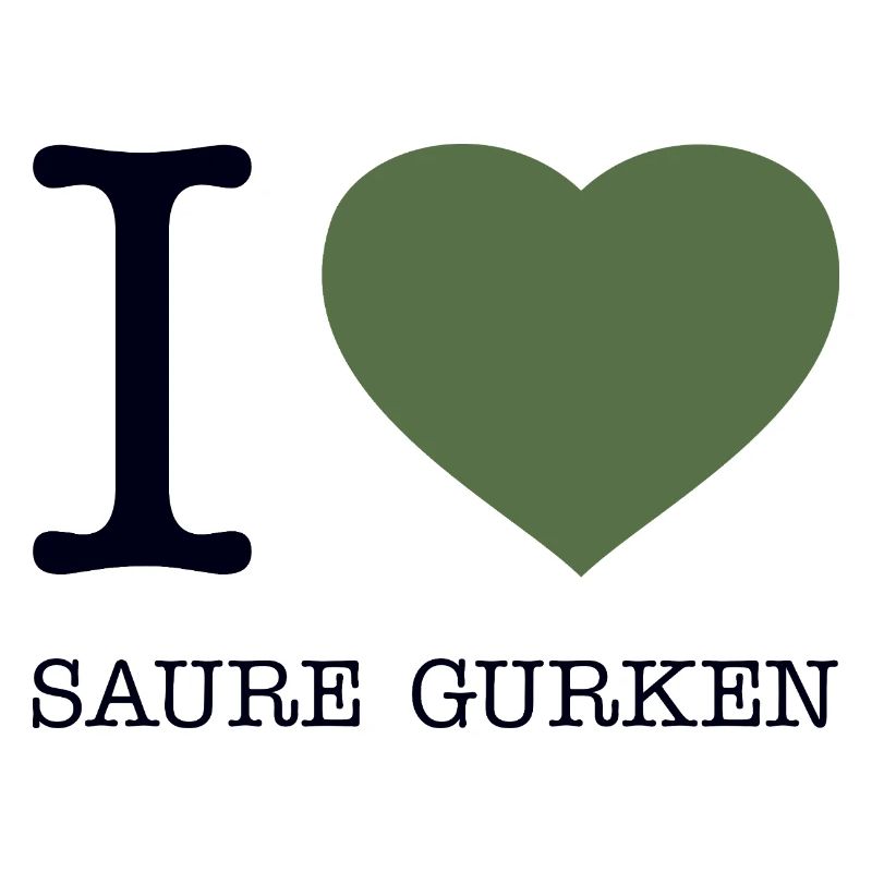 I love Saure Gurken